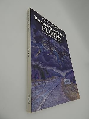 Bumming with the Furies: Out on the Trail of Experience