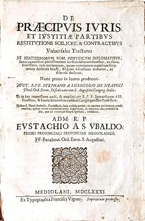 De præcipuis iuris, et iustitiæ partibus restitutione scilicet, & contractibus [].