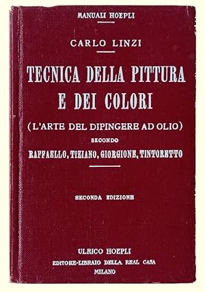 Tecnica della pittura e dei colori (l'arte del dipingere ad olio) secondo Raffaello, Tiziano, Gio...