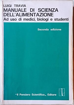 Manuale di scienza dell'alimentazione. Ad uso di medici, biologi e studenti.
