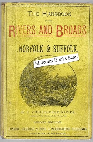 The Handbook to the Rivers and Broads of Norfolk & Suffolk; with illustrations and a map.