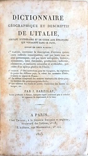 Dictionnaire géographique et descriptif de l'Italie, servant d'itinéraire et de guide aux étrange...