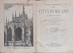 Guida tascabile di Milano e suoi dintorni illustrata da sedici vedute in cromolitografia, da sei ...