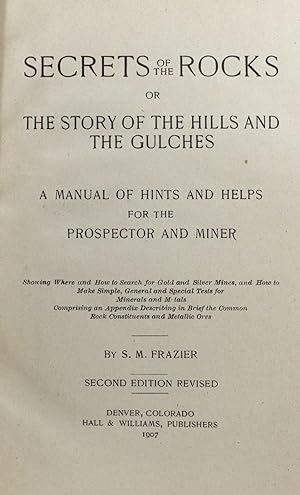 Secrets of the Rocks, or The Story of the Hills and the Gulches: A Manual of Hints and Helps for ...