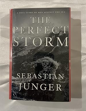 The Perfect Storm: A True Story of Men Against the Sea (Signed)