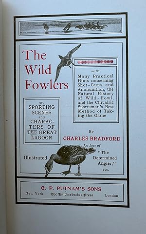 THE WILDFOWLERS; or, Sporting Scenes and Characters of the Great Lagoon; With Many Practical Hint...