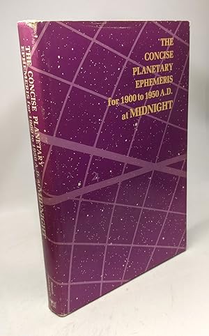 Ephemeris 1900-50 A.D. at Midnight: The Concise Planetary