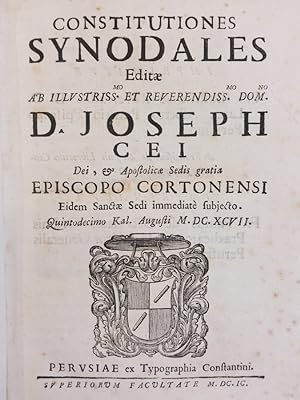 Constitutiones synodales editae ab illustriss.mo et reuerendiss.mo dom.no D. Joseph Cei.
