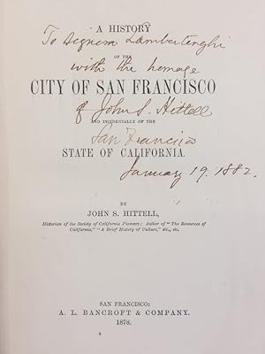 A history of the city of San Francisco and incidentally of the state of California.