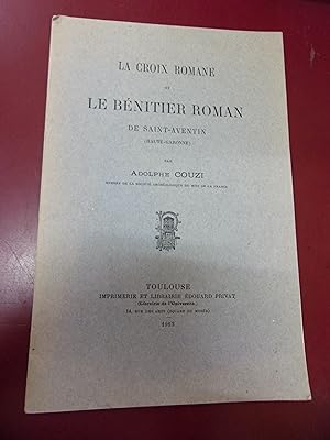 La Croix romane et le bénitier roman de Saint Aventin.