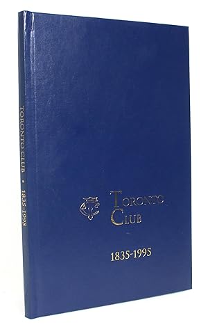 Toronto Club, 1835-1995