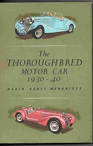 The Thoroughbred Motor Car 1930 - 40