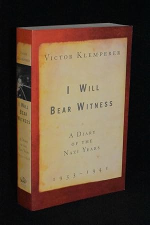 I Will Bear Witness; A Diary of the Nazi Years 1933-1941