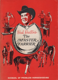 Bud Beaston's the master farrier : manual of problem horseshoeing
