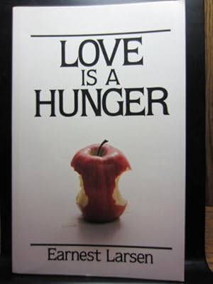 LOVE IS A HUNGER