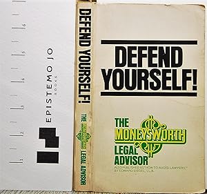 Defend Yourself! The Moneysworth Legal Advisor