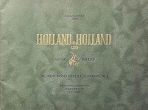 Holland & Holland Ltd. Guns and Rifles Catalogue