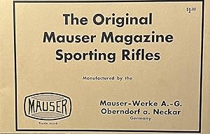 The Original Mauser Magazine Sporting Rifles Manufactured By The Mauser-werke A.-g. Oberndorf A. ...