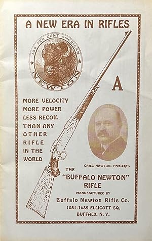 A New Era in Rifles: The Buffalo Newton Rifle Manufactured by Buffalo Newton Rifle Co