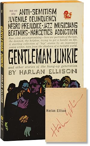Gentleman Junkie and Other Stories of the Hung-Up Generation (Signed First Edition)