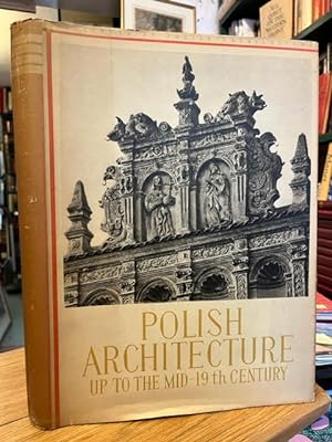 Polish Architecture up to the Mid-19th Century