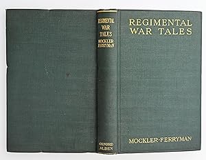 Regimental war tales, 1741-1914, told for the soldiers of the Oxfordshire and Buckinghamshire lig...