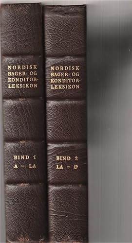 Nordisk Bager-Og Konditor-Leksikon (2 Vol Set Complete).