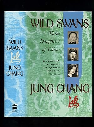 WILD SWANS - Three Daughters of China (First edition - first impression)