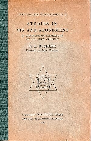 Studies in Sin and Atonement: In the Rabbinic Literature of the First Century
