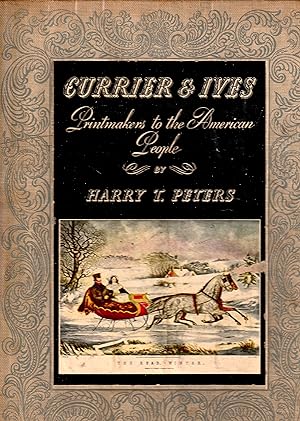 Currier & Ives Printmakers to the American People