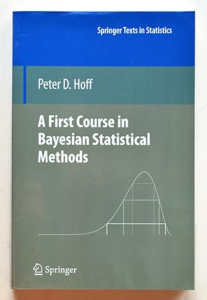 A FIRST COURSE IN BAYESIAN STATISTICAL METHODS.