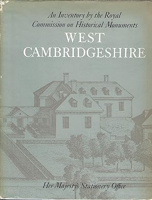 West Cambridgeshire: An Inventory by the Royal Commission on Historical Monuments