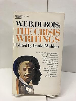 W.E.B. DuBois: The Crisis Writings