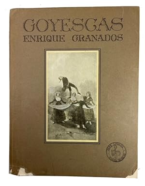 Goyescas: An Opera in Three Tableaux