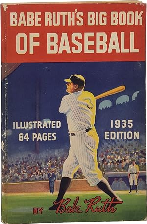 Babe Ruth's Big Book of Baseball (First Edition)