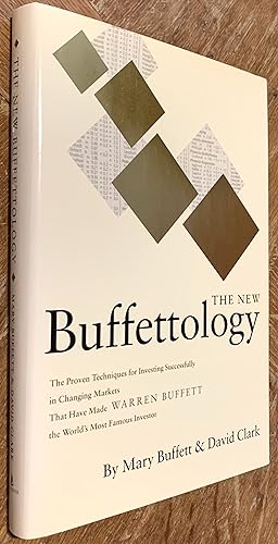 The New Buffettology; How Warren Buffett Got and Stayed Rich in Markets like This and How You Can...