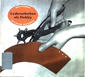 Lederarbeiten als Hobby. Carlsen-Bastelbücher