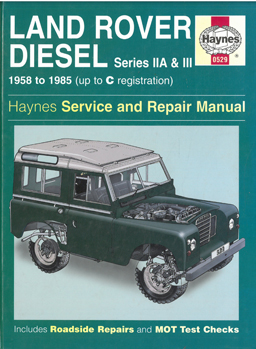 Land Rover Diesel. Series IIA & III 1958 to 1985. (Up to C Registration).