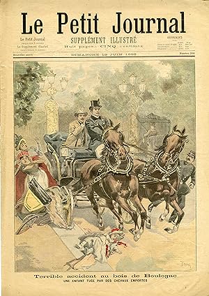 "LE PETIT JOURNAL N°396 du 19/6/1898" Terrible accident au bois de Boulogne : Une enfant tuée par...