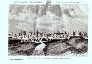 GRAVURE SUR BOIS MALTE BRUN 19è PARIS EN 1620 VUE PRISE DE LA BUTTE DES MOULINS