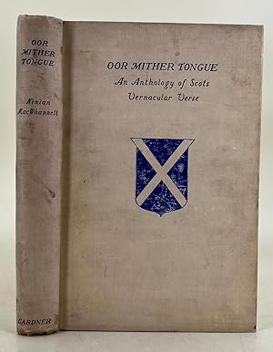 Oor Mither Tongue an anthology of Scots vernacular verse