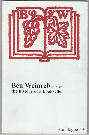 Ben Weinreb: The History of a Bookseller 1912-1999 (Catalogue 59)