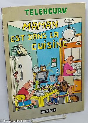 Maman est dans la Cuisine