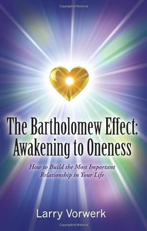 The Bartholomew Effect: Awakening to Oneness