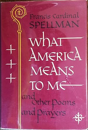 What America Means to Me and Other Poems and Prayers