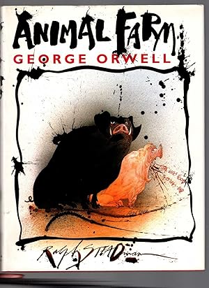 ANIMAL FARM (illustrated by Ralph Steadman)