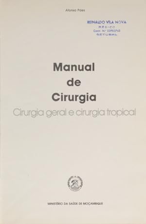 MANUAL DE CIRURGIA. CIRURGIA GERAL E CIRURGIA TROPICAL.