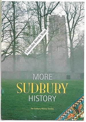 More Sudbury History (Sudbury, Suffolk, England)