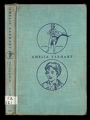 Amelia Earhart: First Lady Of The Air