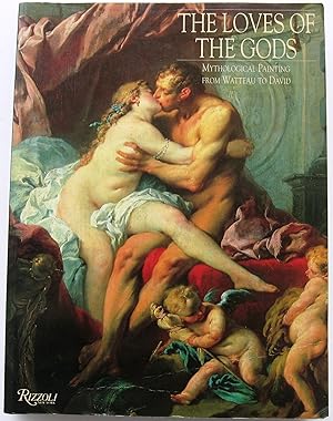 THE LOVES OF THE GODS - MYTHOLOGICAL PAINTING FROM WATTEAU TO DAVID
